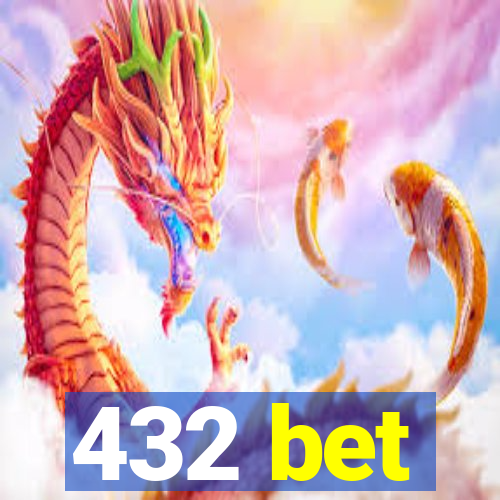 432 bet